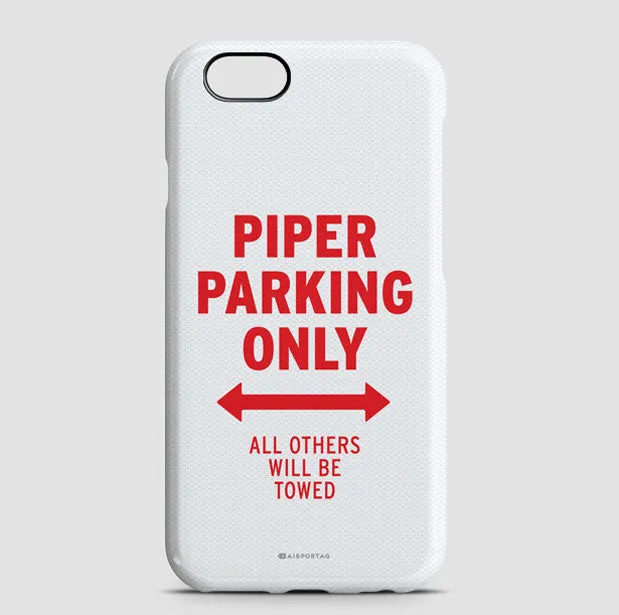 Piper Parking Only - Phone Case