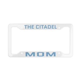 The Citadel, Mom, License Plate Frame